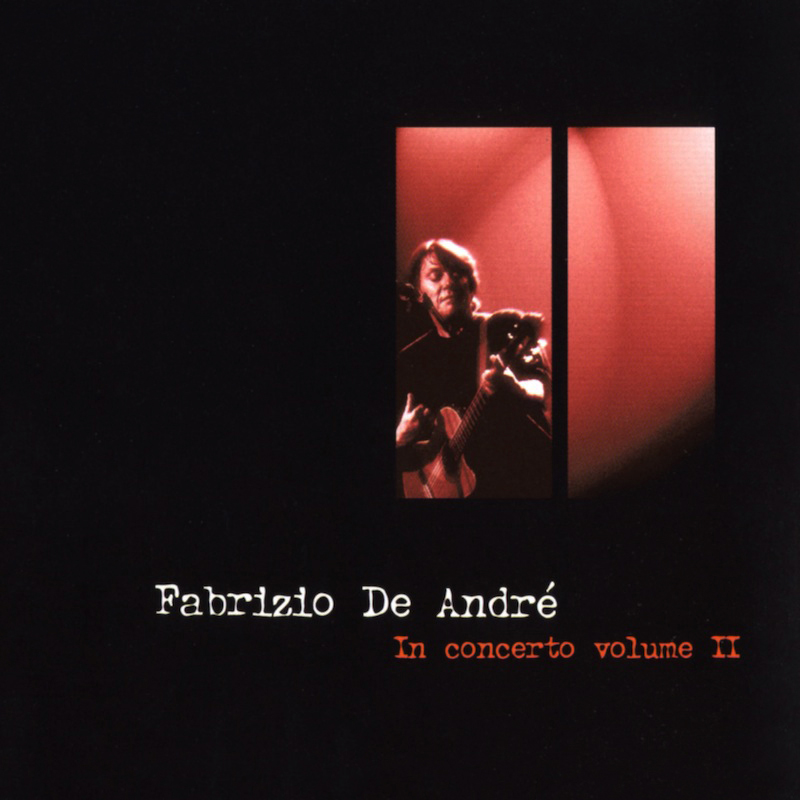 06_2001_FABRIZIO-DE-ANDRE-IN-CONCERTO-VOLUME-II